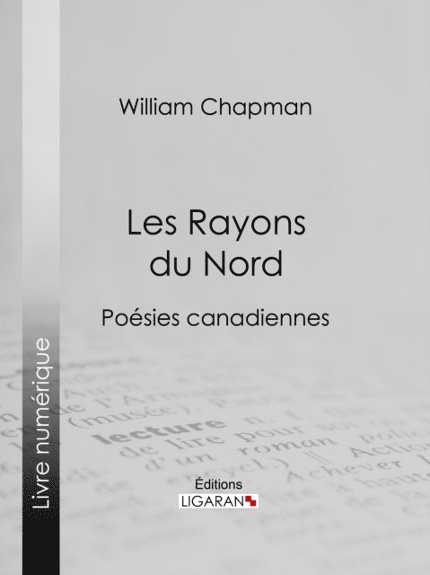 Ligaran, William Chapman - Les Rayons du Nord, E-bok