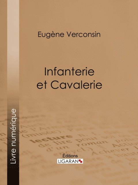Ligaran, Eugene Verconsin - Infanterie et cavalerie, E-bok