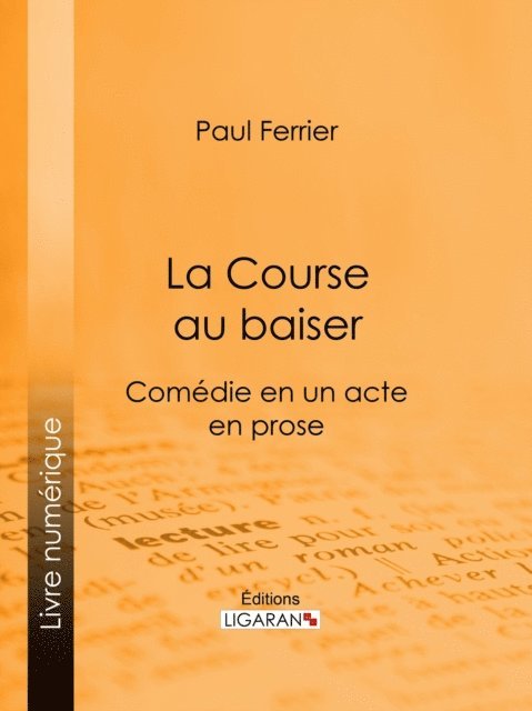 Ligaran, Paul Ferrier - La Course au baiser, E-bok
