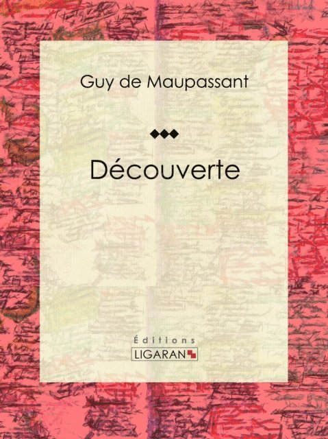 Editions Ligaran, Guy de Maupassant - Découverte, E-bok