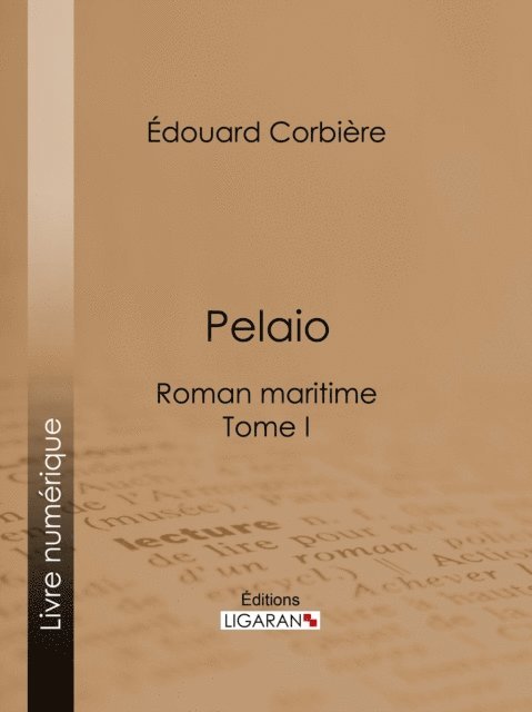 Ligaran, Edouard Corbiere - Pelaio, E-bok