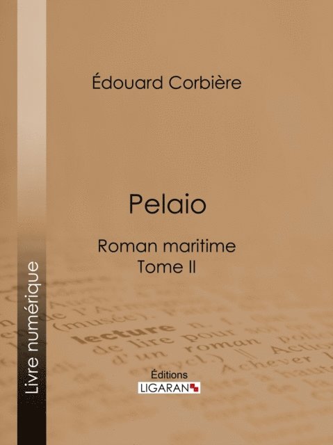 Ligaran, Edouard Corbiere - Pelaio, E-bok