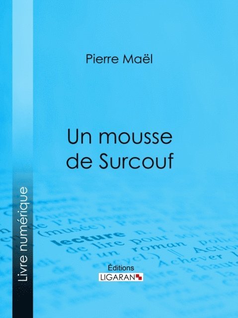 Ligaran, Pierre Mael - Un mousse de Surcouf, E-bok