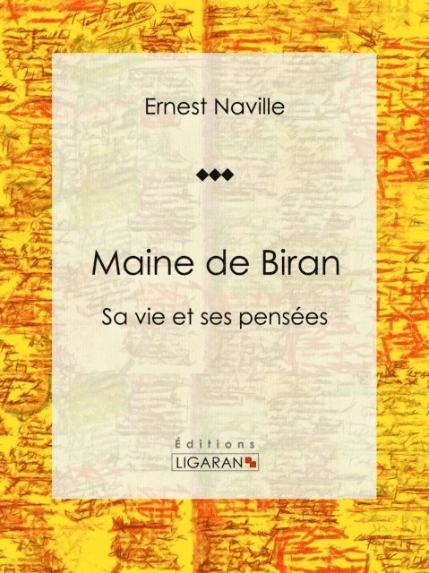 Ligaran, Ernest Naville - Maine de Biran, E-bok