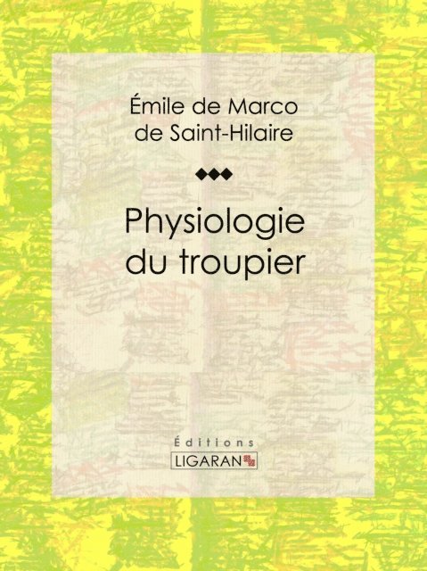 Ligaran, Emile Marco de Saint-Hilaire - Physiologie du troupier, E-bok
