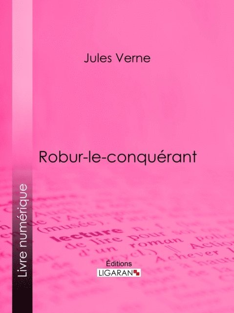 Ligaran, Jules Verne - Robur-le-conquérant, E-bok