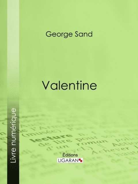Ligaran, George Sand - Valentine, E-bok