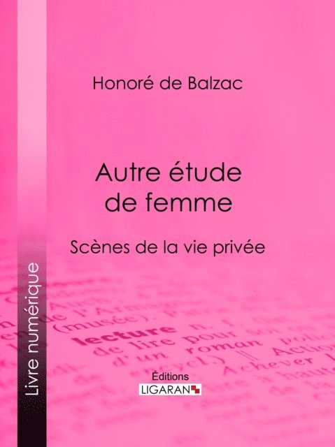 Honore de Balzac - Autre étude de femme, E-bok
