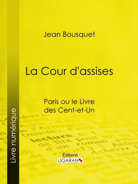 Ligaran, Jean Bousquet - La Cour d'Assises, E-bok