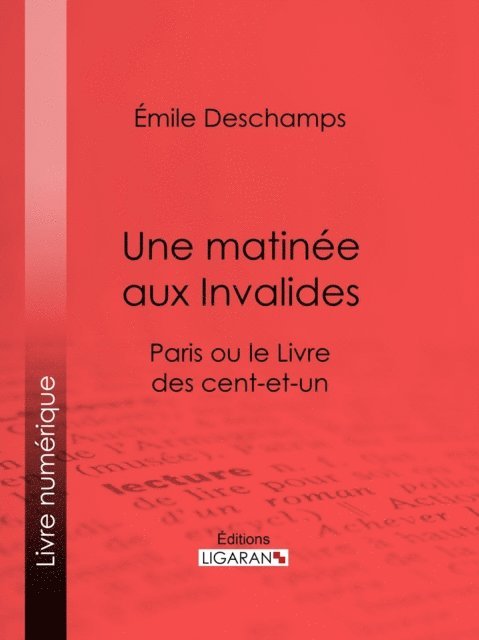 Ligaran, Emile Deschamps - Une matinée aux Invalides, E-bok
