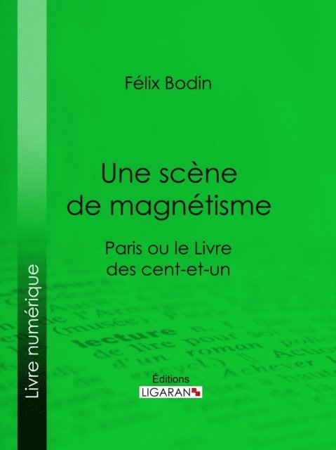 Ligaran, Felix Bodin - Une scène de magnétisme, E-bok