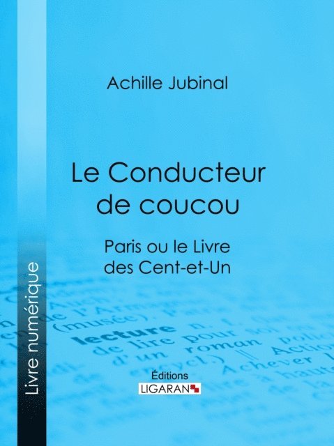Ligaran, Achille Jubinal - Le Conducteur de coucou, E-bok