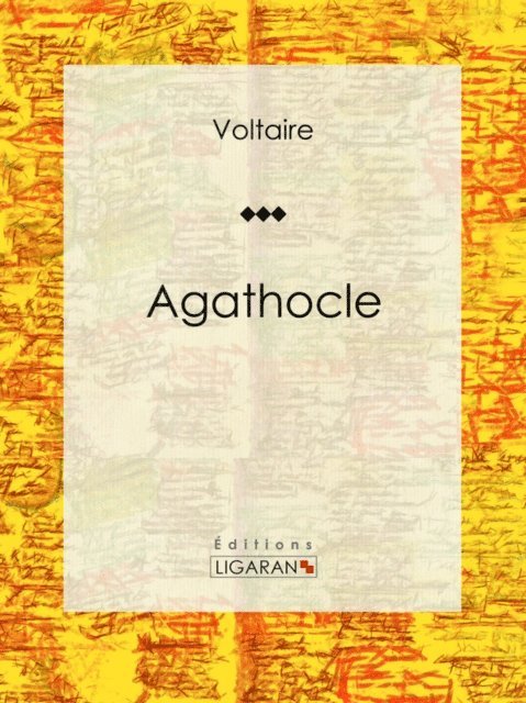 Louis Moland, Francois Voltaire - Agathocle, E-bok