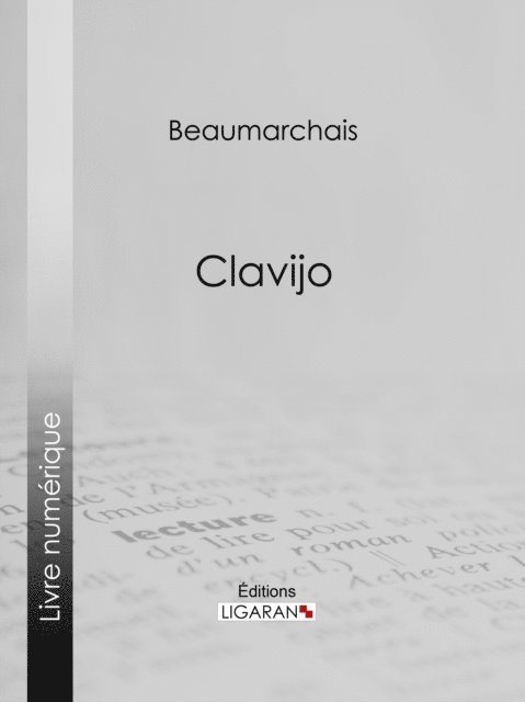 Louis Moland, Pierre-Augustin Caron de Beaumarchais - Clavijo, E-bok