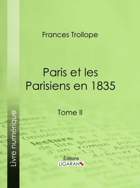 Ligaran, Frances Trollope - Paris et les Parisiens en 1835, E-bok