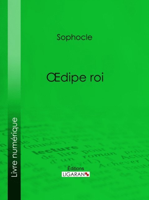 Ligaran, Sophocle - Oedipe roi, E-bok