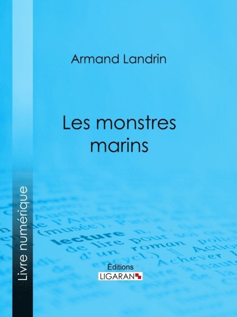 Ligaran, Armand Landrin - Les Monstres marins, E-bok