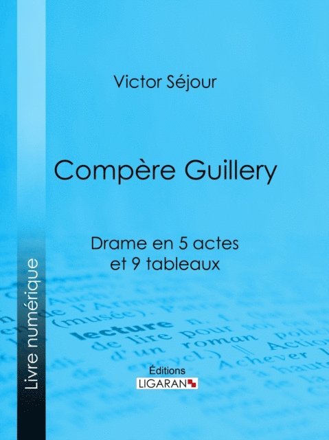 Victor Sejour - Compère Guillery, E-bok