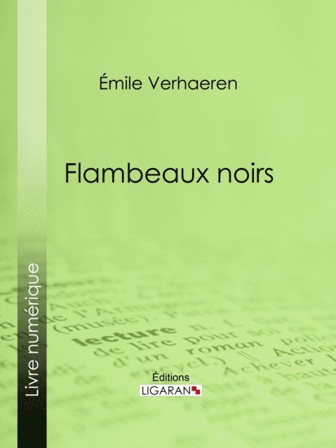 Ligaran, Emile Verhaeren - Flambeaux noirs, E-bok