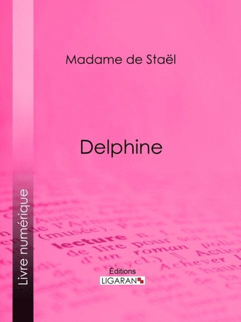 Ligaran, Madame de Stael - Delphine, E-bok