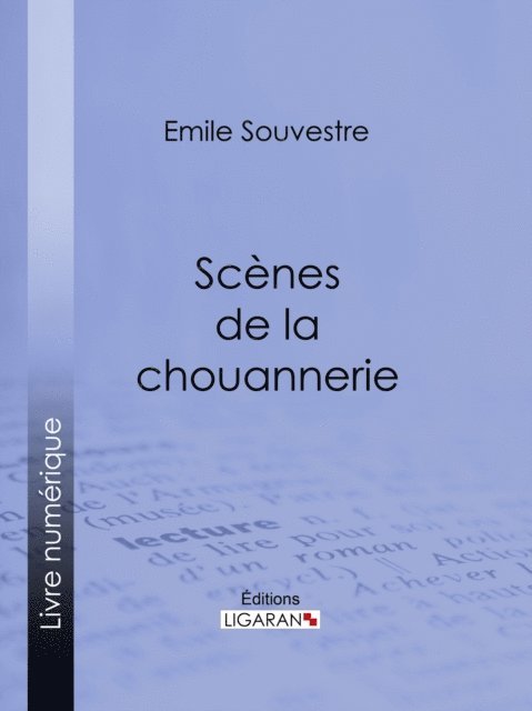 Ligaran, Emile Souvestre - Scènes de la chouannerie, E-bok