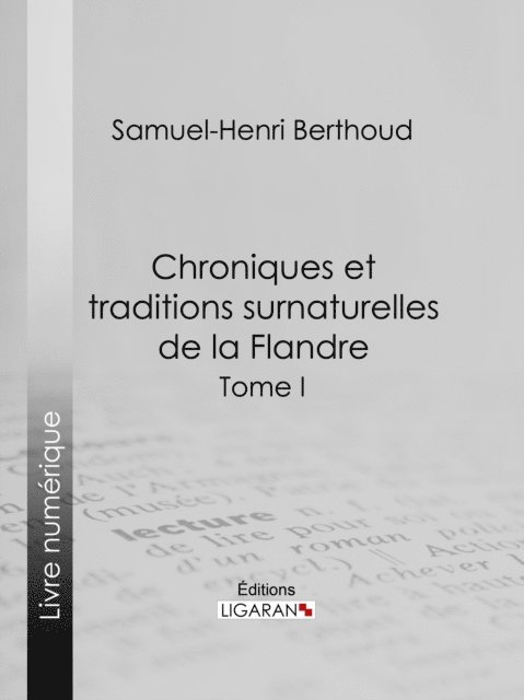 Charles Lemesle, Samuel-Henri Berthoud - Chroniques et traditions surnaturelles de la Flandre, E-bok