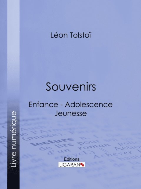 Ligaran, Leon Tolstoi - Souvenirs, E-bok