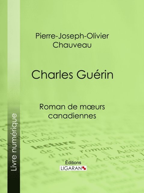 Pierre-Joseph-Olivier Chauveau - Charles Guérin, E-bok