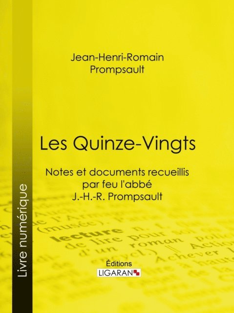 Ligaran, Jean-Henri-Romain Prompsault - Les Quinze-Vingts, E-bok