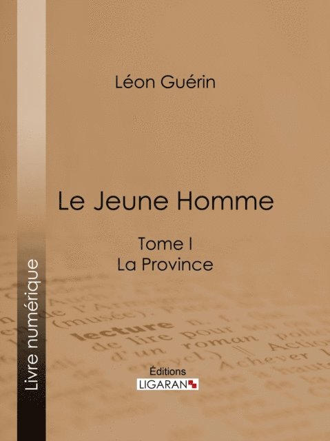 Ligaran, Leon Guerin - Le Jeune Homme, E-bok