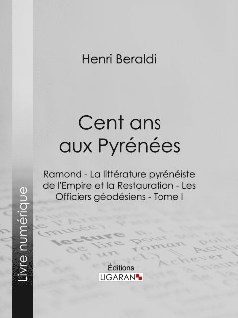 Henri Beraldi - Cent ans aux Pyrénées, E-bok
