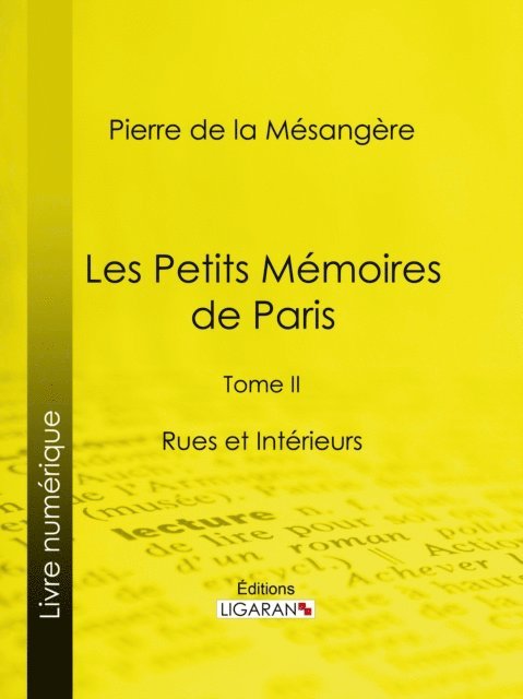 Ligaran, Pierre de La Mesangere - Les Petits Mémoires de Paris, E-bok