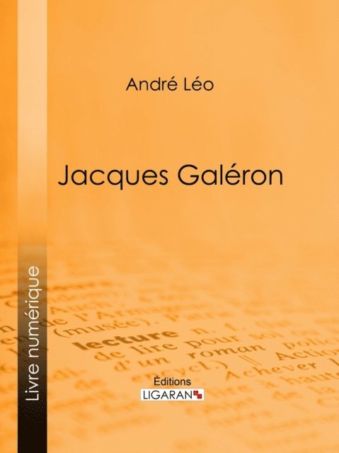 Andre Leo - Jacques Galéron, E-bok