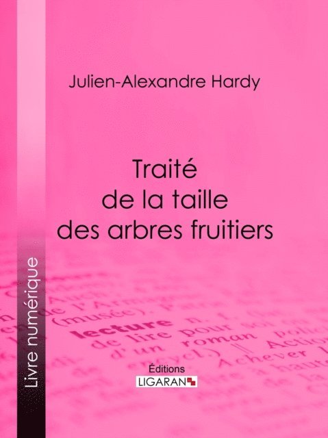 Traité de la taille des arbres fruitiers