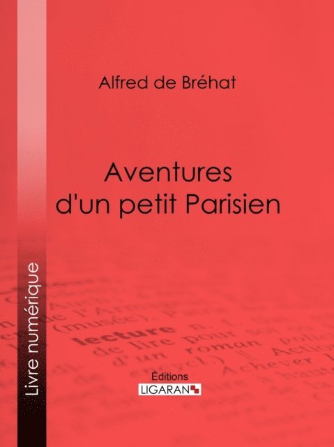 Alfred de Brehat - Aventures d'un petit Parisien, E-bok. Tillgänglighet: Lägg i varukorg