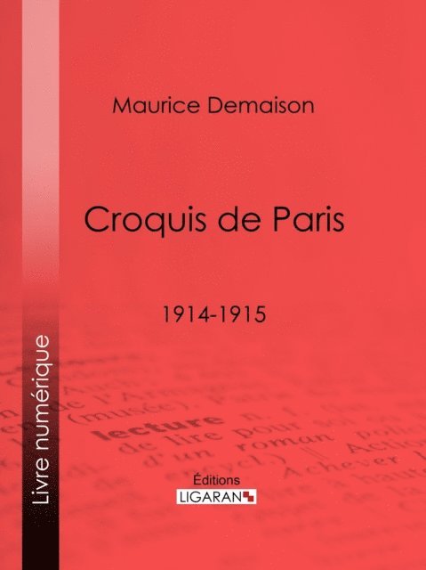 Henri de Regnier, Maurice Demaison - Croquis de Paris, E-bok
