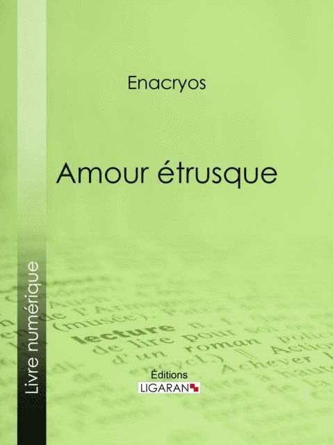 Antoine Calbet, Monsieur Enacryos - Amour étrusque, E-bok