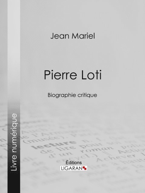 Ligaran, Jean Mariel - Pierre Loti, E-bok