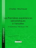 Les Premiäres Expériences aérostatiques ÿ Versailles