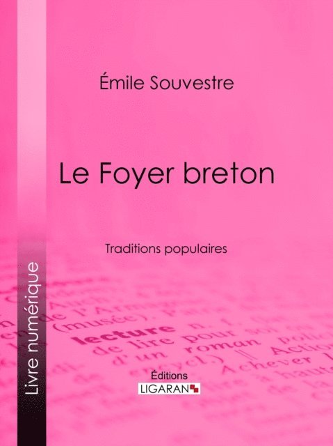 Emile Souvestre - Le Foyer breton, E-bok