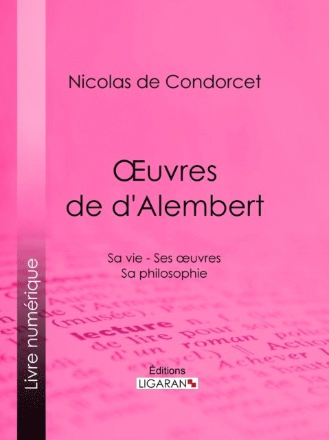 Ligaran, Nicolas de Condorcet - Œuvres de d'Alembert, E-bok
