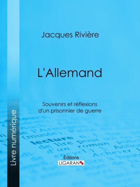 Ligaran, Jacques Riviere - L'Allemand, E-bok