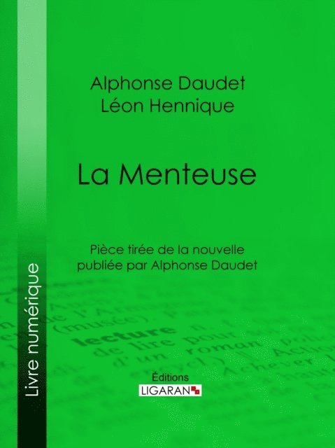 Leon Hennique, Alphonse Daudet - La Menteuse, E-bok