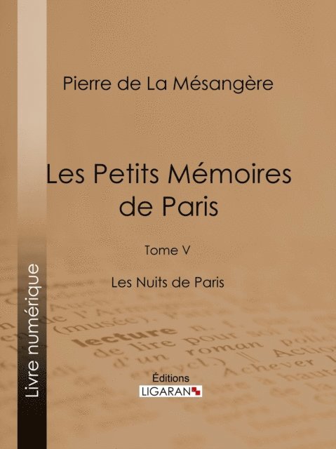Ligaran, Pierre de La Mesangere - Les Petits Mémoires de Paris, E-bok