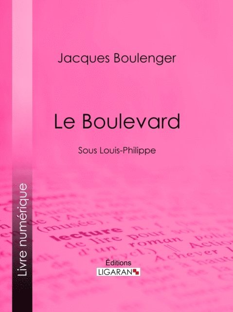 Ligaran, Jacques Boulenger - Le Boulevard, E-bok