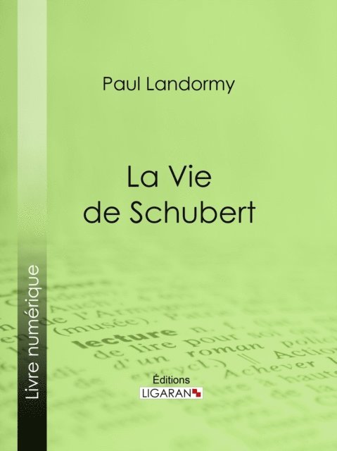 Ligaran, Paul Landormy - La Vie de Schubert, E-bok