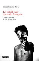 Jean-François Jacq - soleil noir du rock français, Häftad. Tillgänglighet: Lägg i varukorg