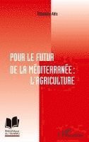 Sébastien Abis - Pour le futur de la Méditerranée, Häftad. Tillgänglighet: Lägg i varukorg