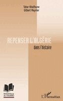 Khalfoune Tahar, Gilbert Meynier - Repenser l'Algérie dans l'histoire, Häftad. Tillgänglighet: Lägg i varukorg