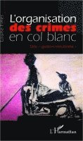 Louise Fines - L'organisation des crimes en col blanc, Häftad